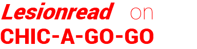 Lesionread on CHIC-A-GO-GO